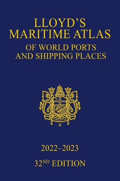 Lloyd's Maritime Atlas - 32nd edition (2022/2023)